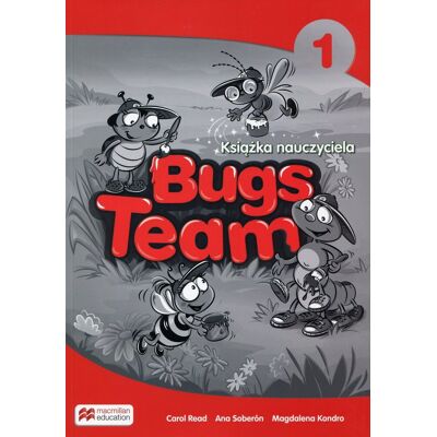 Bugs Team 1. Książka nauczyciela Bugs Team 1. Książka nauczyciela