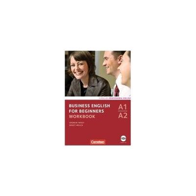 Business English for Beginners A1/A2. Workbook mit Audio-CD Business English for Beginners A1/A2. Workbook mit Audio-CD