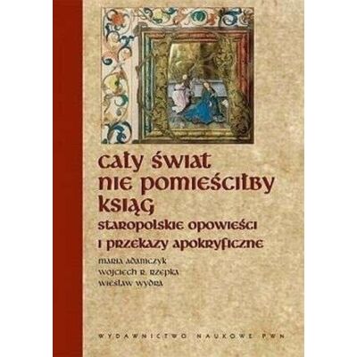 Cały świat nie pomieściłby ksiąg Cały świat nie pomieściłby ksiąg