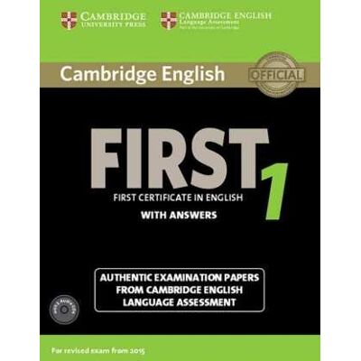 Cambridge English First 1 for updated exam. Student's Book with answers and downloadable audio Cambridge English First 1 for updated exam. Student's Book with answers and downloadable audio