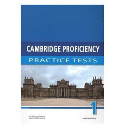 Cambridge Proficiency Practice Tests 1 Student's Book Cambridge Proficiency Practice Tests 1 Student's Book