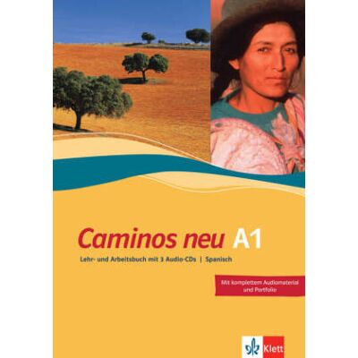 Caminos A1. Neue Ausgabe. Lehr- und Arbeitsbuch mit 3 Audio-CDs Caminos A1. Neue Ausgabe. Lehr- und Arbeitsbuch mit 3 Audio-CDs