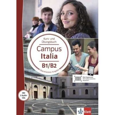 Campus Italia B1/B2. Kurs- und Übungsbuch + 2 Audio-CDs Campus Italia B1/B2. Kurs- und Übungsbuch + 2 Audio-CDs