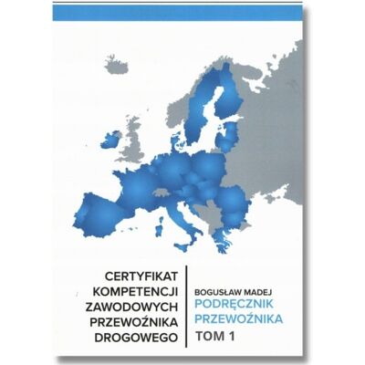 Certyfikat kompetencji zawodowych przewoźnika drogowego Certyfikat kompetencji zawodowych przewoźnika drogowego
