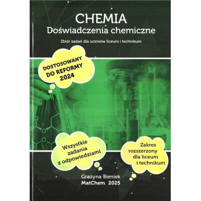 Chemia. Doświadczenia chemiczne Zb. zadań LO, Grażyna Bieniek Chemia. Doświadczenia chemiczne Zb. zadań LO, Grażyna Bieniek