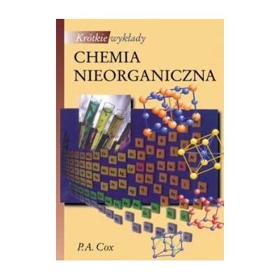 Chemia nieorganiczna. Krótkie wykłady Chemia nieorganiczna. Krótkie wykłady