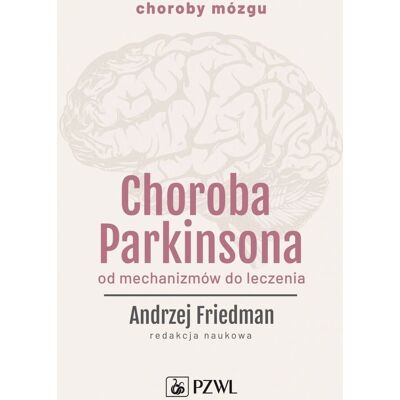 Choroba Parkinsona Choroba Parkinsona