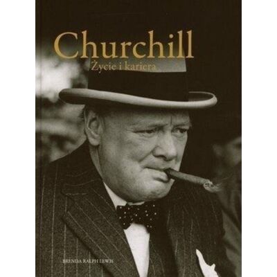 Churchill Życie i kariera Churchill Życie i kariera