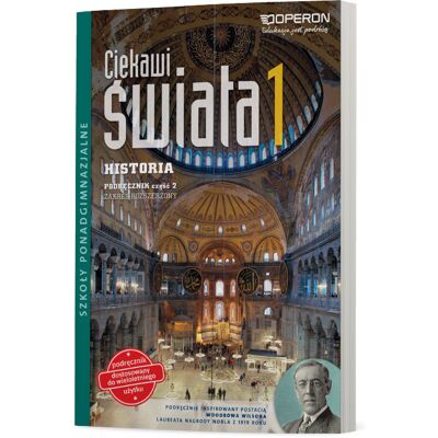 Ciekawi świata 1. Historia. Podręcznik. Część 2. Zakres rozszerzony. Szkoły ponadgimnazjalne Ciekawi świata 1. Historia. Podręcznik. Część 2. Zakres rozszerzony. Szkoły ponadgimnazjalne