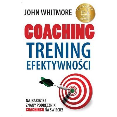 Coaching. Trening efektywności Coaching. Trening efektywności