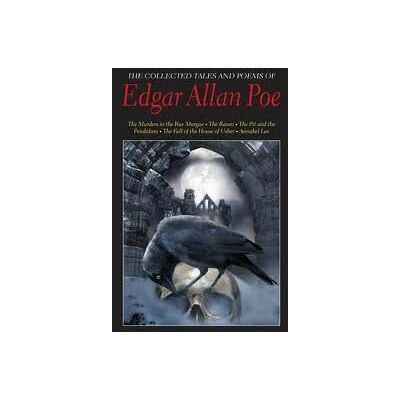 Collected Tales and Poems of Edgar Allan Poe Collected Tales and Poems of Edgar Allan Poe