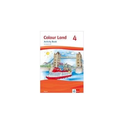 Colour Land. Activity Book mit Audio-CD. Ausgabe für Bayern. Klasse 4 Colour Land. Activity Book mit Audio-CD. Ausgabe für Bayern. Klasse 4