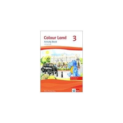 Colour Land. Für den Beginn ab Klasse 1 / Activity Book mit Audio-CD und Bildkarten 3. Schuljahr Colour Land. Für den Beginn ab Klasse 1 / Activity Book mit Audio-CD und Bildkarten 3. Schuljahr