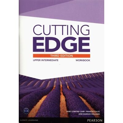Cutting Edge. Upper Intermediate Workbook Cutting Edge. Upper Intermediate Workbook