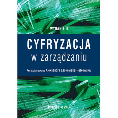 Cyfryzacja w zarządzaniu Cyfryzacja w zarządzaniu