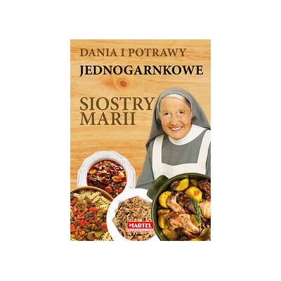 Dania i potrawy jednogarnkowe siostry Marii Dania i potrawy jednogarnkowe siostry Marii