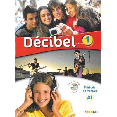 Decibel 1. Język francuski. Podręcznik. A1 + DVD Decibel 1. Język francuski. Podręcznik. A1 + DVD