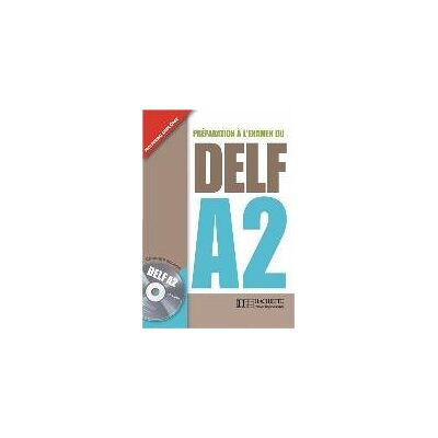 DELF A2. Livre + CD audio DELF A2. Livre + CD audio