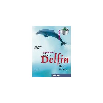 Delfin. Lehrbuch Teil 1. Mit 2 CDs Delfin. Lehrbuch Teil 1. Mit 2 CDs