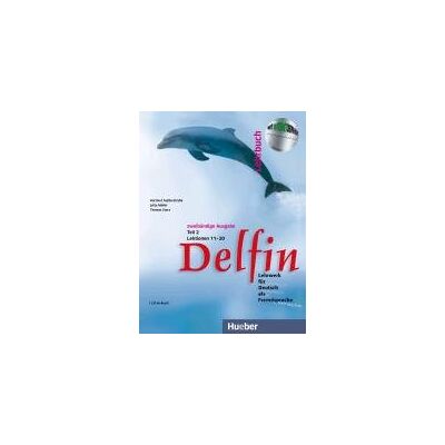 Delfin. Lehrbuch Teil 2. Mit CDs Delfin. Lehrbuch Teil 2. Mit CDs