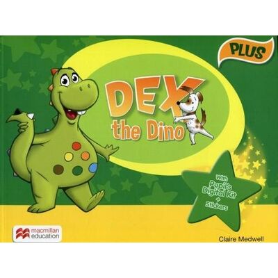 Dex the Dino. Plus. Książka ucznia Dex the Dino. Plus. Książka ucznia