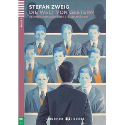 Die Welt von Gestern + audio online. Erwachsene ELI Lekturen. Poziom B1 Die Welt von Gestern + audio online. Erwachsene ELI Lekturen. Poziom B1