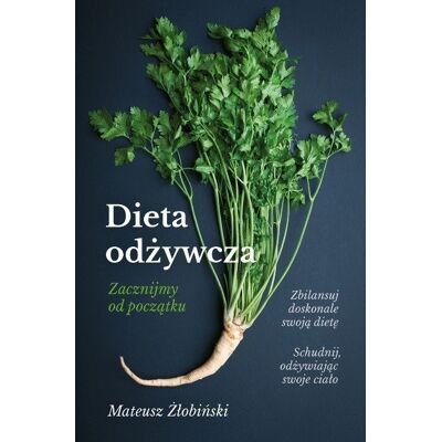 Dieta odżywcza zacznijmy od początku Dieta odżywcza zacznijmy od początku