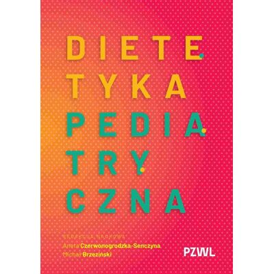 Dietetyka pediatryczna Dietetyka pediatryczna