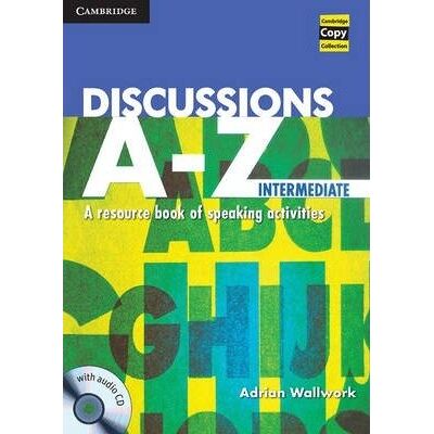 Discussions A-Z Intermediate Book with Audio CD Discussions A-Z Intermediate Book with Audio CD