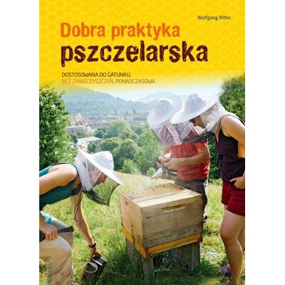 Dobra praktyka pszczelarska Dobra praktyka pszczelarska