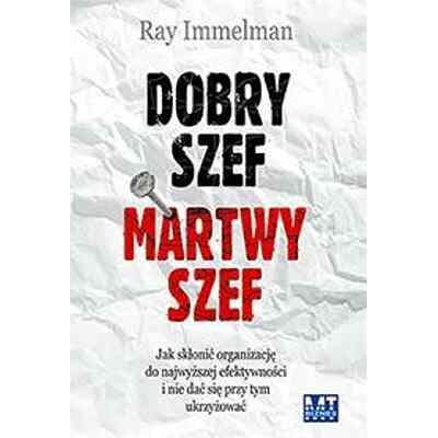 Dobry szef, martwy szef Dobry szef, martwy szef