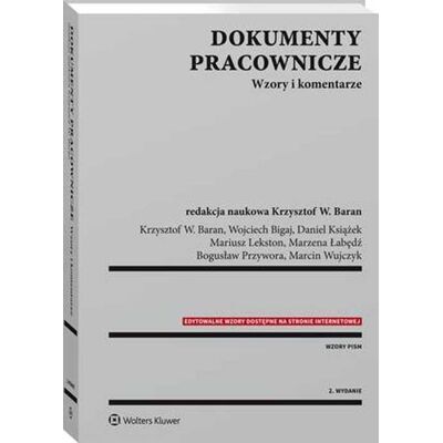 Dokumenty pracownicze. Wzory i komentarze Dokumenty pracownicze. Wzory i komentarze