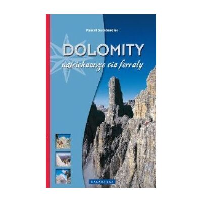 Dolomity - Najciekawsze Via Ferraty Dolomity - Najciekawsze Via Ferraty