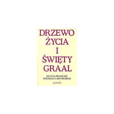 Drzewo życia i święty Graal Drzewo życia i święty Graal
