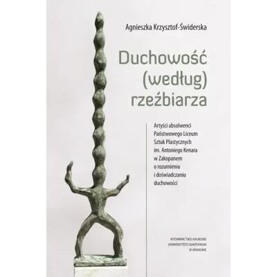 Duchowość (według) rzeźbiarza Duchowość (według) rzeźbiarza