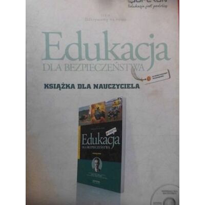 EDUKACJA DLA BEZPIECZEŃSTWA KSIĄŻKA NAUCZYCIELA +CD EDUKACJA DLA BEZPIECZEŃSTWA KSIĄŻKA NAUCZYCIELA +CD