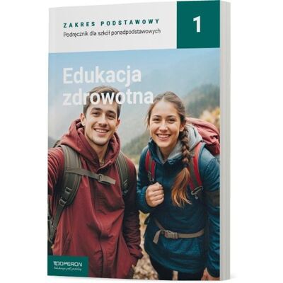 Edukacja Zdrowotna Lo 1 Podręcznik Zp, Katarzyna Myrcik, Beata Jakubik, Renata Szymańska Edukacja Zdrowotna Lo 1 Podręcznik Zp, Katarzyna Myrcik, Beata Jakubik, Renata Szymańska