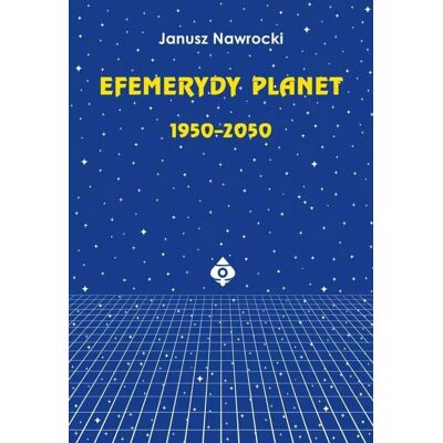 Efemerydy planet 1950-2050 Efemerydy planet 1950-2050