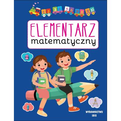Elementarz matematyczny Elementarz matematyczny