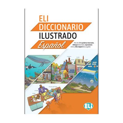 ELI Diccionario Ilustrado Espanol + Książka Cyfrowa i Materiał Audio Online ELI Diccionario Ilustrado Espanol + Książka Cyfrowa i Materiał Audio Online