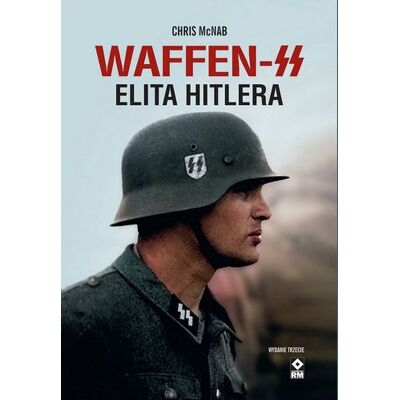 Elita Hitlera. Waffen SS Elita Hitlera. Waffen SS