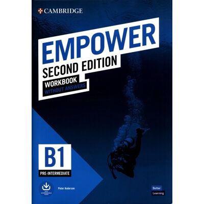 Empower Pre-intermediate B1. Workbook without Answers with Downloadable Audio Empower Pre-intermediate B1. Workbook without Answers with Downloadable Audio