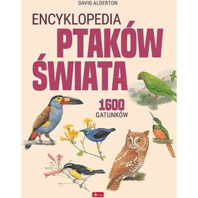 Encyklopedia ptaków świata Encyklopedia ptaków świata