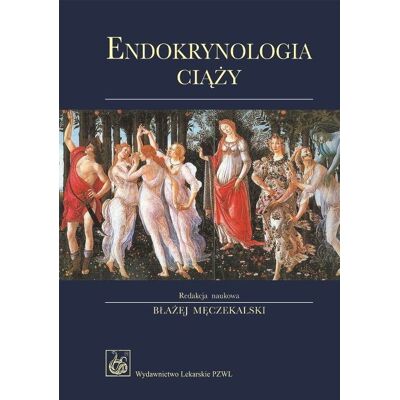 Endokrynologia ciąży Endokrynologia ciąży
