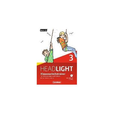 English G Headlight 3: 7. Schuljahr. Klassenarbeitstrainer mit Lösungen und Audio-Materialien English G Headlight 3: 7. Schuljahr. Klassenarbeitstrainer mit Lösungen und Audio-Materialien