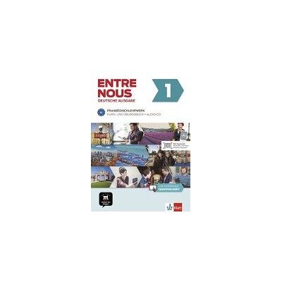 Entre nous A1. Kurs- und Übungsbuch + Audio-CD Entre nous A1. Kurs- und Übungsbuch + Audio-CD