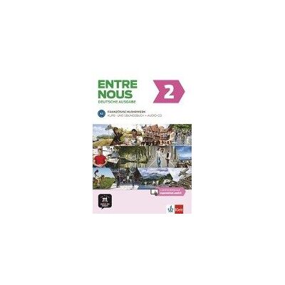 Entre nous A2. Kurs- und Übungsbuch + Audio-CD, deutsche Ausgabe Entre nous A2. Kurs- und Übungsbuch + Audio-CD, deutsche Ausgabe