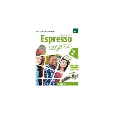 Espresso ragazzi 2. Lehr- und Arbeitsbuch mit DVD und Audio-CD - Schulbuchausgabe Espresso ragazzi 2. Lehr- und Arbeitsbuch mit DVD und Audio-CD - Schulbuchausgabe