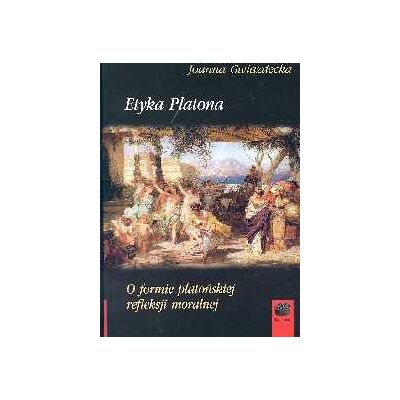 Etyka Platona Etyka Platona