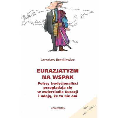 Eurazjatyzm na wspak Eurazjatyzm na wspak